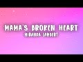 Miranda Lambert Mama S Broken Heart Lyrics