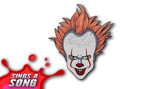 Pennywise Sings A Song IT Chapter 2 Animated Version (Stephen King &#39;IT&#39; Parody)