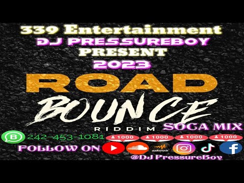 Road Bounce Riddim 2023 Soca With #DJPressureBoy