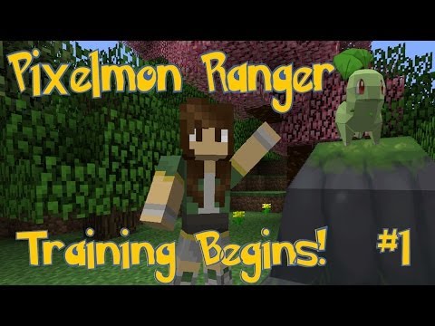 Pixelmon Ranger! Training Begins! - Episode #1