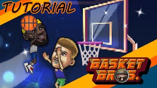 BASKET BROS. Tutorial
