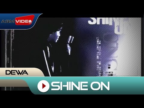Dewa - Shine On | Official Video