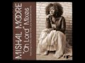 Mishal Moore - Oh Lord (Original Mix) 