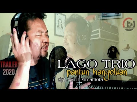 LAGO TRIO - PANTUN HANGOLUAN CIPT. ABIDIN SIMAMORA , DITUNGGU YA GESS !!!