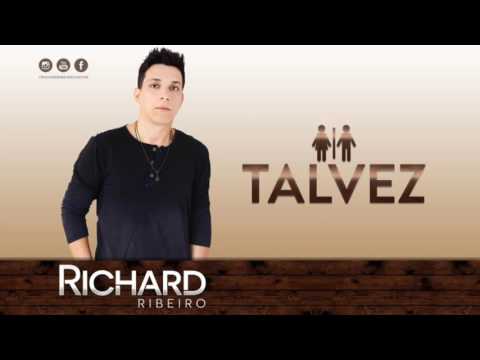 Richard Ribeiro - Talvez