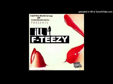 F-Teezy - Exclusive