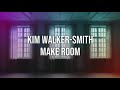 Kim Walker-Smith – Make Room (LYRICS VIDEO)