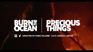Kadr z teledysku Precious Things tekst piosenki Burn The Ocean