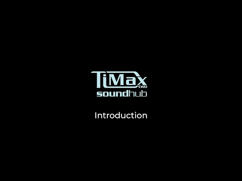 TiMax SoundHub Training - Introduction