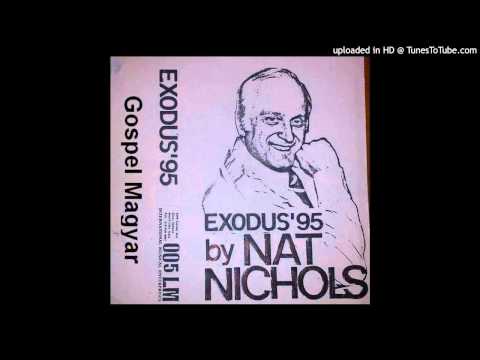 Nat Nichols - Exodus 95 (Gospel - magyar) - Szeretlek Jézusom