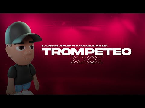 TROMPETEO XXX (Perreo Funk) - DJ Luc14no Antileo Ft DJ Nahuel In The Mix