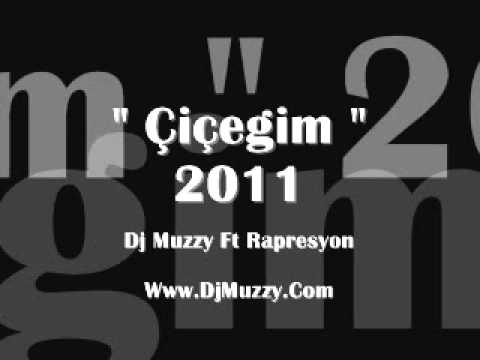 Rapresyon Ft DJmUzzy - Çiçeğim 2011