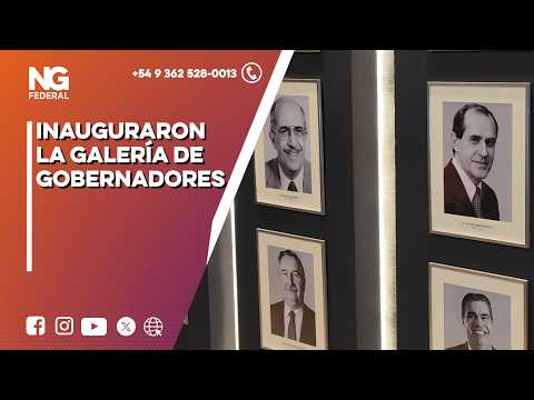 NG FEDERAL - INAUGURARON LA GALERÍA DE GOBERNADORES - RESISTENCIA
