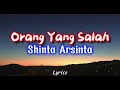 Shinta Arsinta ORANG YANG SALAH Video Lirik
