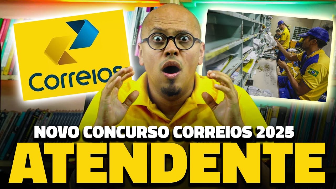 🔥URGENTE: NOVO CONCURSO CORREIOS 2025 PARA ATENDENTE COMERCIAL?