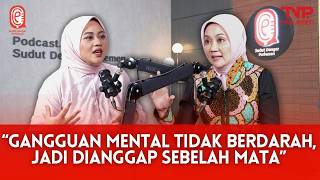 Jangan Anggap Remeh Kesehatan Mental! | Sudut Dengar Parlemen
