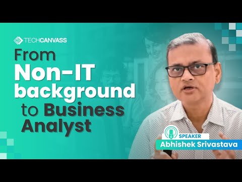 Moving from Non-IT background to Business Analyst role - YouTube