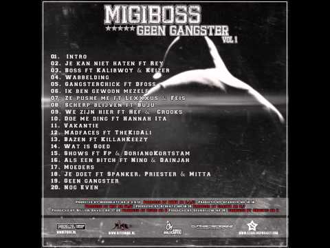 16. Migi Boss ft. Nino & Dainjah - Als een bitch (Geen gangster volume 1)