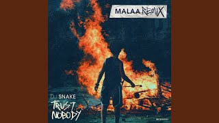 Trust Nobody (Malaa Remix)