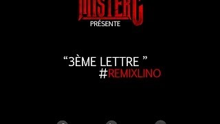 MISTER.C - 3ème LETTRE (Remix Lino 12ème Lettre)