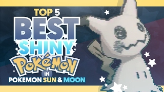 Top 5 Best Shiny Pokemon in Pokemon Sun and Moon