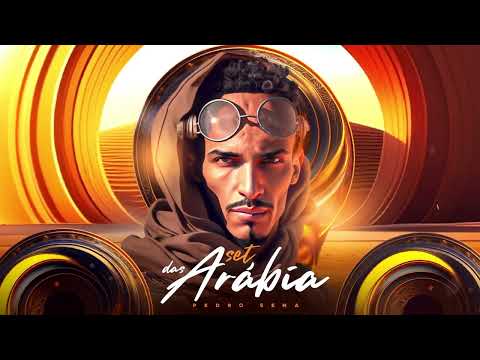 Set Das Arabia - Pedro Sena 28/04/2023