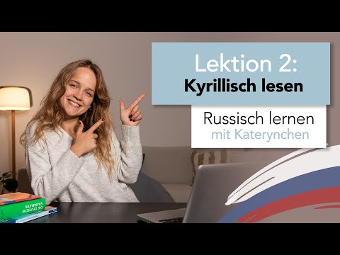 Lektion 2: Kyrillisch lesen I Russisch lernen mit Katerynchen