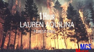 Lauren Aquilina - Forest Fires 1 Hour Loop