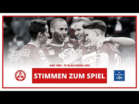Stimmen zum Spiel: GAK 1902 - FC Blau Weiss Linz