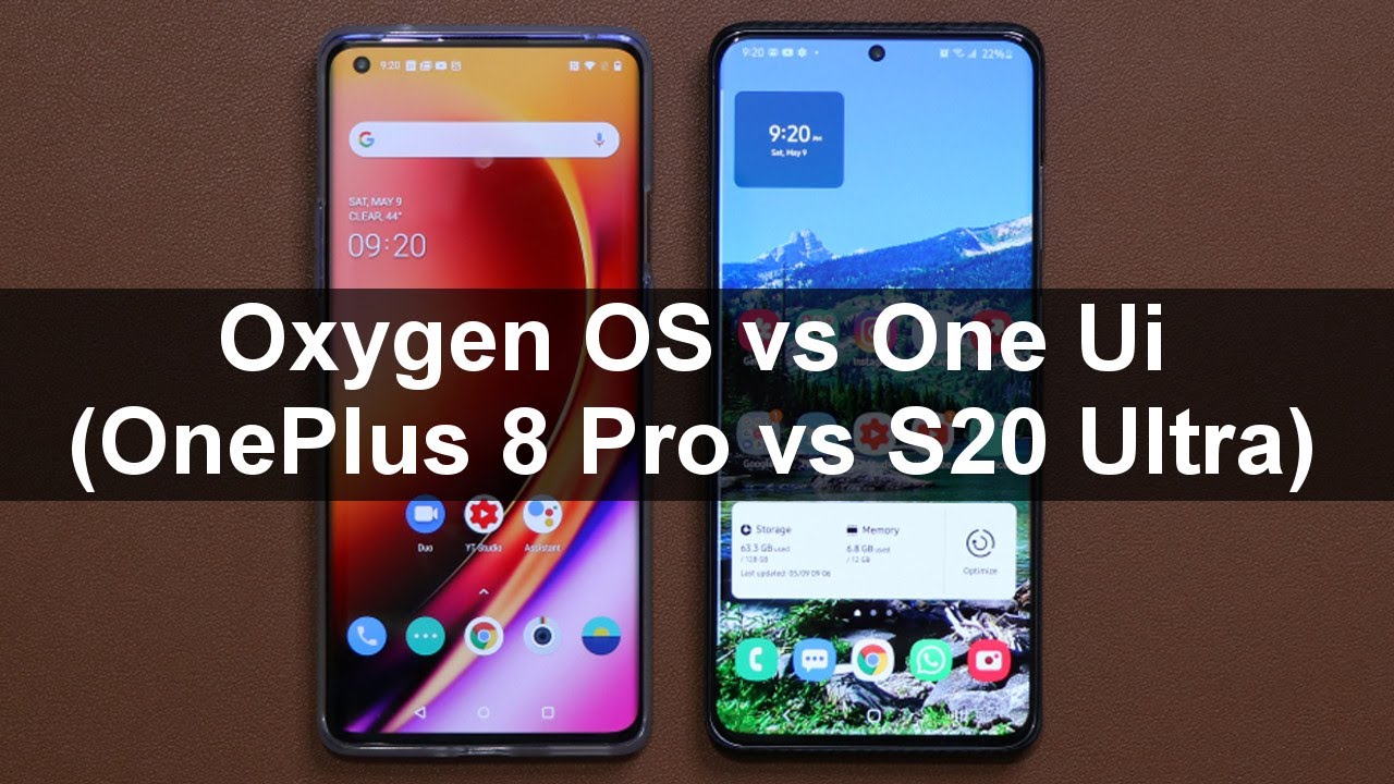 OnePlus 8 Pro vs Galaxy S20 Ultra - Oxygen OS vs Samsung One Ui