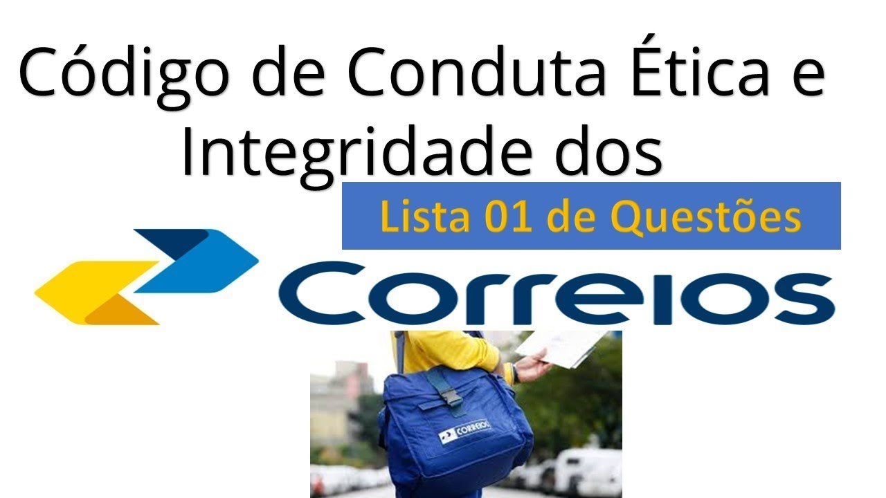 QUESTÕES DE CÓDIGO DE ÉTICA E INTEGRIDADE DOS CORREIOS c/ Prof. Walney Oliveira
