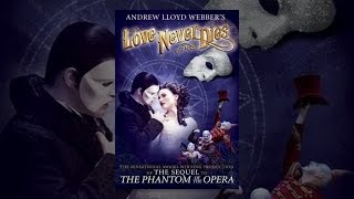 Andrew Lloyd Webber&#39;s Love Never Dies