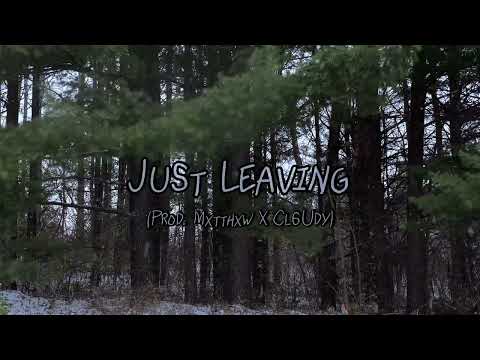 [FREE] guardin x skele x nothing,nowhere type beat - Just Leaving (prod. mxtthxw x cl6udy)