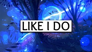 Martin Garrix, David Guetta, Brooks ‒ Like I Do (Lyrics) 🎤