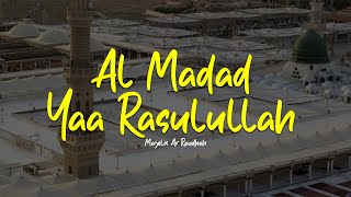 Download lagu AL MADAD YA RASULULLAH | Majelis Ar Raudhah | Lirik & Terjemah mp3 Download lagu AL MADAD YA RASULULLAH | Majelis Ar Raudhah | Lirik & Terjemah mp3