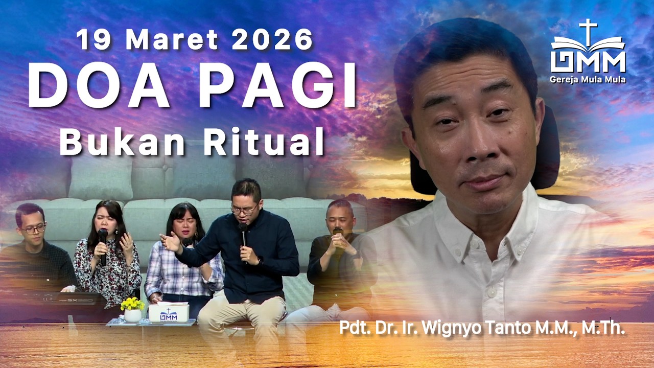 DOA PAGI | Bukan Ritual – 19 Maret 2026 | Ps. Wignyo Tanto
