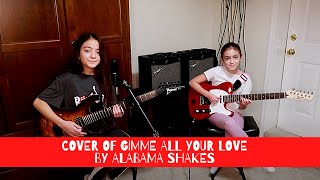 Cover of "Gimme All Your Love" by Alabama Shakes