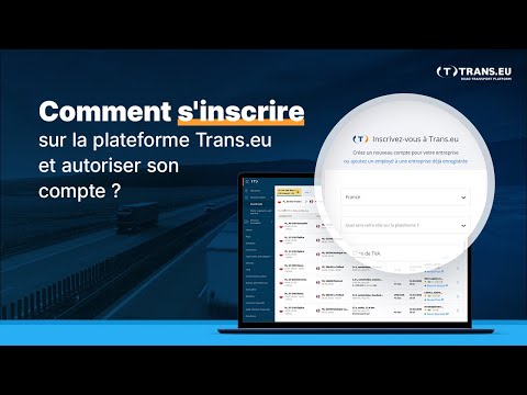 Comment s'inscrire sur la plateforme Trans.eu et autoriser son compte ?