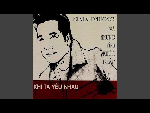 Thể hiện bởi Elvis Phương