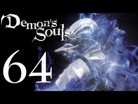 Demon's Souls: The Final Run pt64 - Dark World Tendency SUCKS pt1