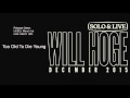 Too Old To Die Young // Will Hoge - "Live & Solo - December 2015"