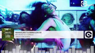 WANKELMUT &amp; EMMA LOUISE - My Head Is A Jungle (Area10 MK Remix)