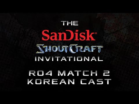 RO4 Match 2 BO7 - Korean Cast - SanDisk SHOUTCraft Invitational