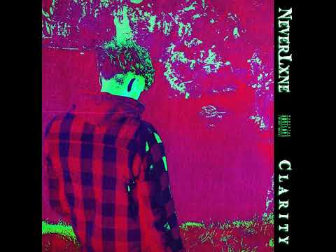 NeverLxne - Writing's On The Wall