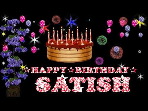 SATISH HAPPY BIRTHDAY TO YOU