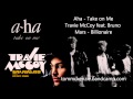 [Mashup] Billionaire Take On Me - A-ha and Travie ...