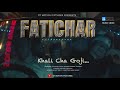 KHALI CHA GOJI II FATICHAR  OFFICIAL SONG II DTMP II ADRIAN PRADHAN II MUSIC SAIKAT DEV