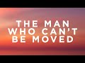 The Script The Man Who Can T Be Moved Lyrics