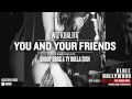 Wiz Khalifa - You and Your Friends ft. Ty Dolla $ign ...