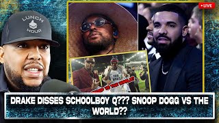 The Lunch Hour: Drake Disses Schoolboy Q??? Snoop Dogg vs The World??